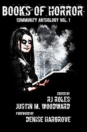 Books of Horror Community Anthology Vol. 1 (Books of Horror presents)